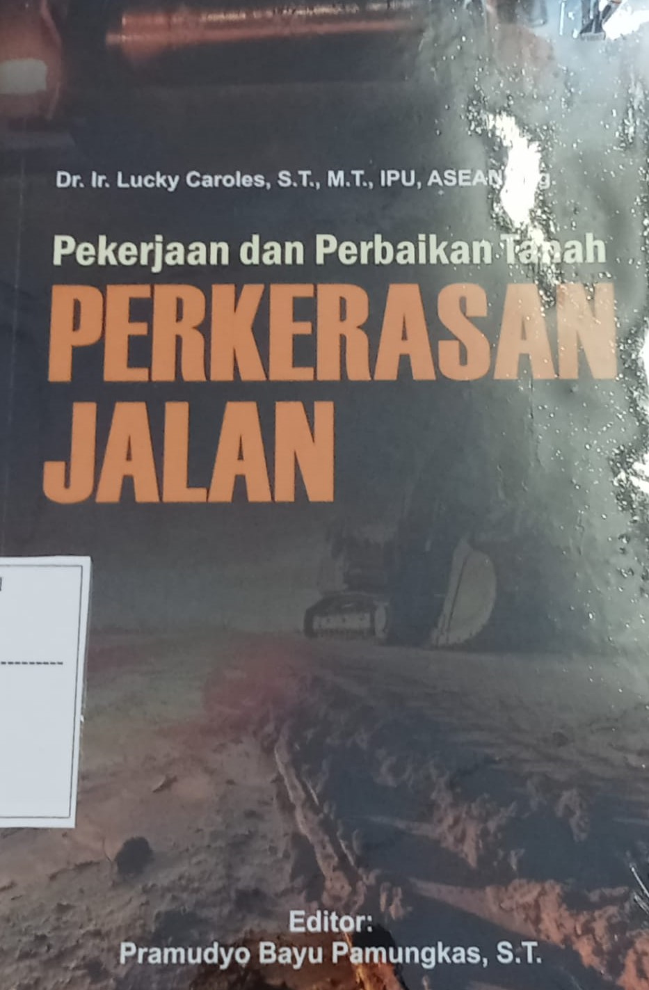 Pekerjaan Dan Perbaikan Tanah Perkerasan Jalan